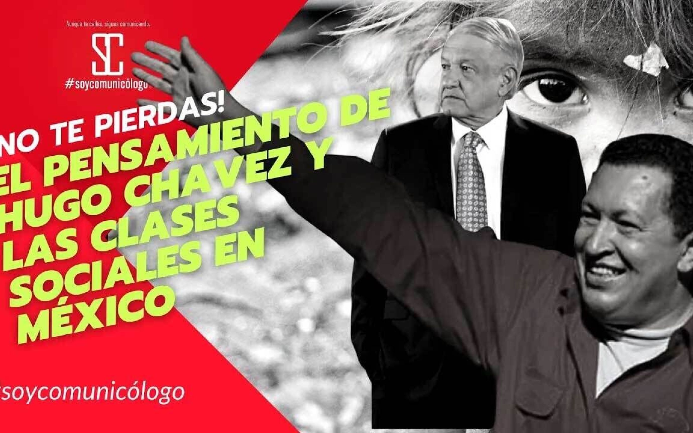 El pensamiento de #HugoChavez y las #ClasesSociales en México