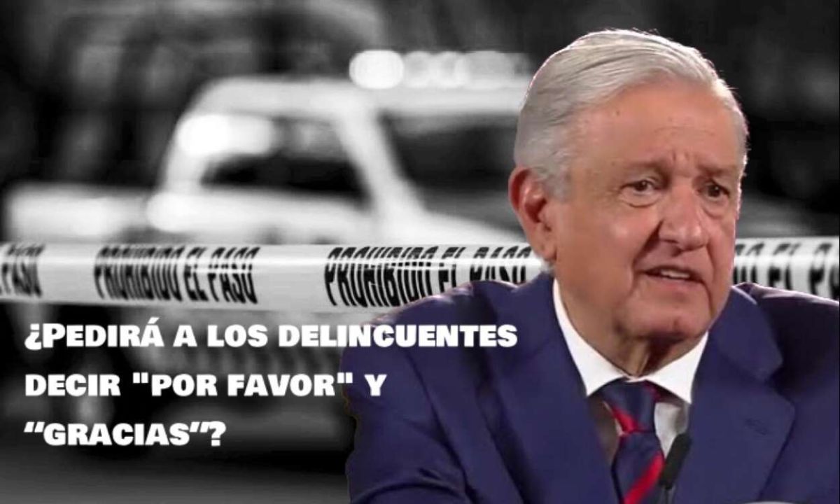 AMLO pretende pactar paz con la delincuencia organizada