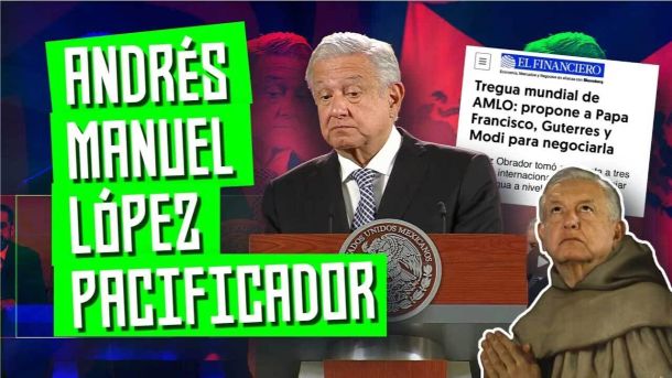 🧓🏻🕊️ "Andrés Manuel López Pacificador" - #AMLO